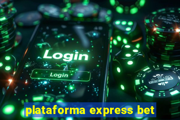 plataforma express bet